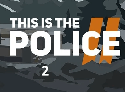 This Is the Police 2 MOD + Hack APK